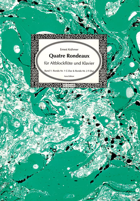 Ernest Krähmer (1795–1837)  Quatre Rondeaux op. 33 (1834)  Volume 1: Rondo no. 1 C major & Rondo no. 2 F major